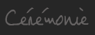 ceremonie_gris